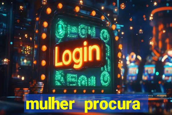 mulher procura homem salvador